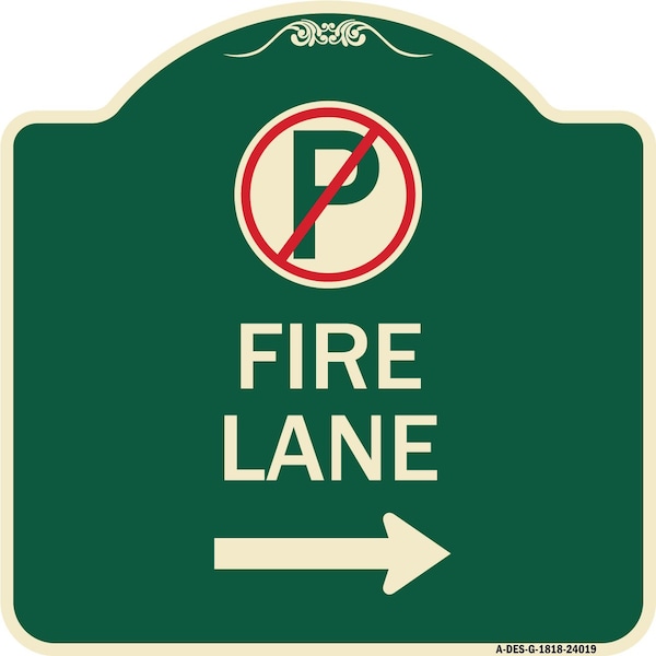 Signmission Fire Lane No Parking and Right Arrow Heavy-Gauge Aluminum Sign, 18" x 18", G-1818-24019 A-DES-G-1818-24019 - main